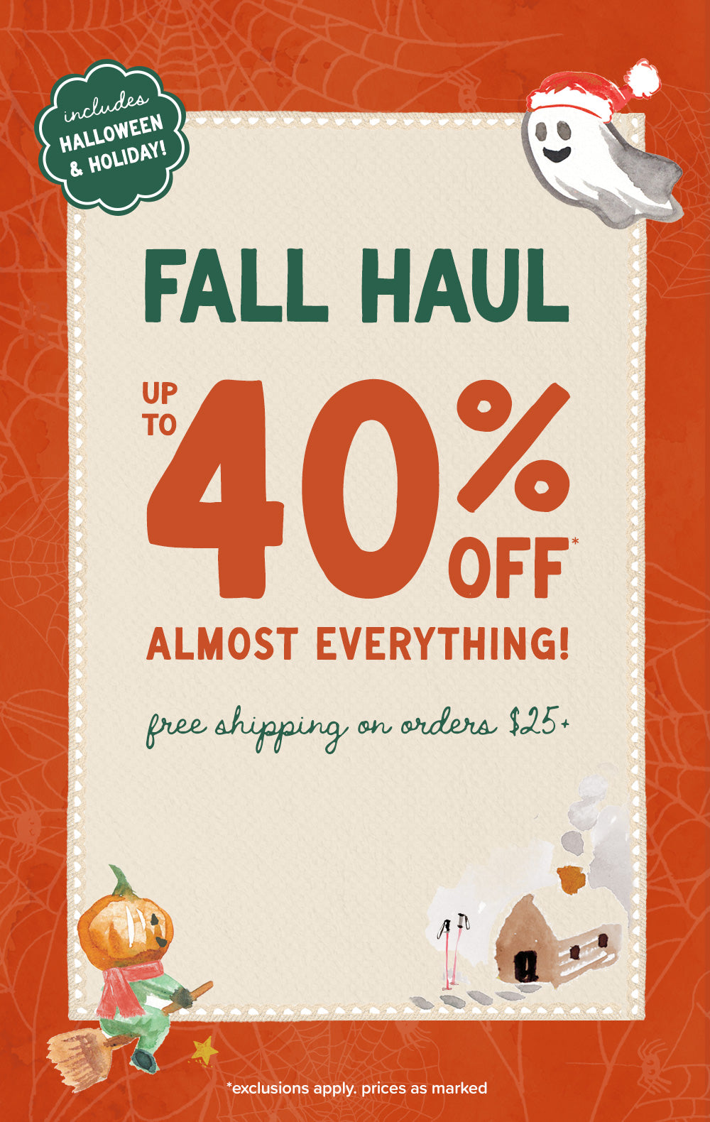 Promotional sale graphic for a fall haul with large text reading 'FALL HAUL' and 'UP TO 40% OFF ALMOST EVERYTHING!' on an orange background with Halloween-themed illustrations, including a ghost in a Santa hat, a pumpkin on a broom, and a small house.
